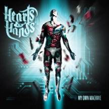 Hearts And Hands : My Own Machine